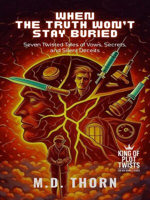 cover image of When the Truth Won't Stay Buried